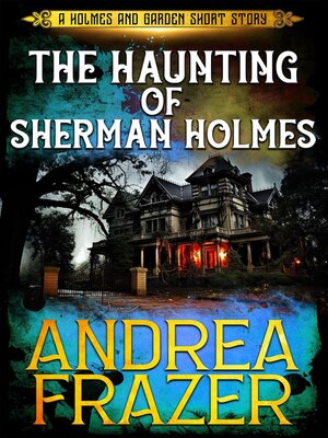 cover image of The Haunting of Sherman Holmes